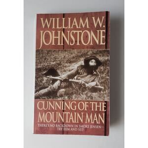 Cunning of the Mountain Man by William W. Johnstone Paperback